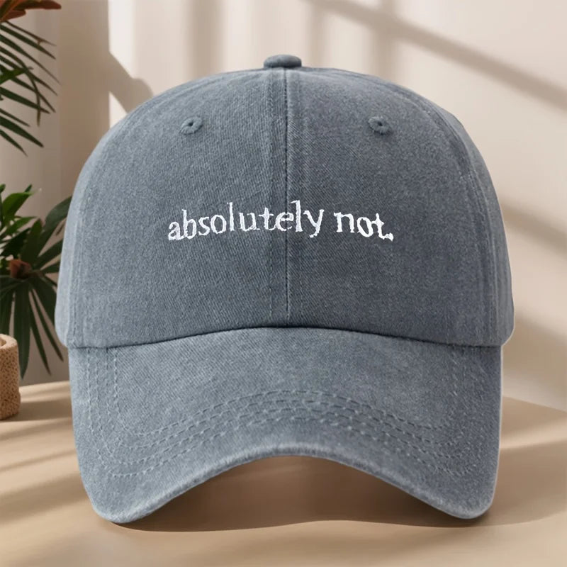 Absolutely Not Embroidery Baseball Cap