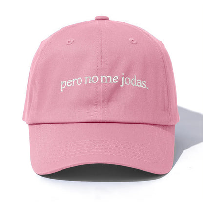 Pero No Me Jodas Baseball Cap