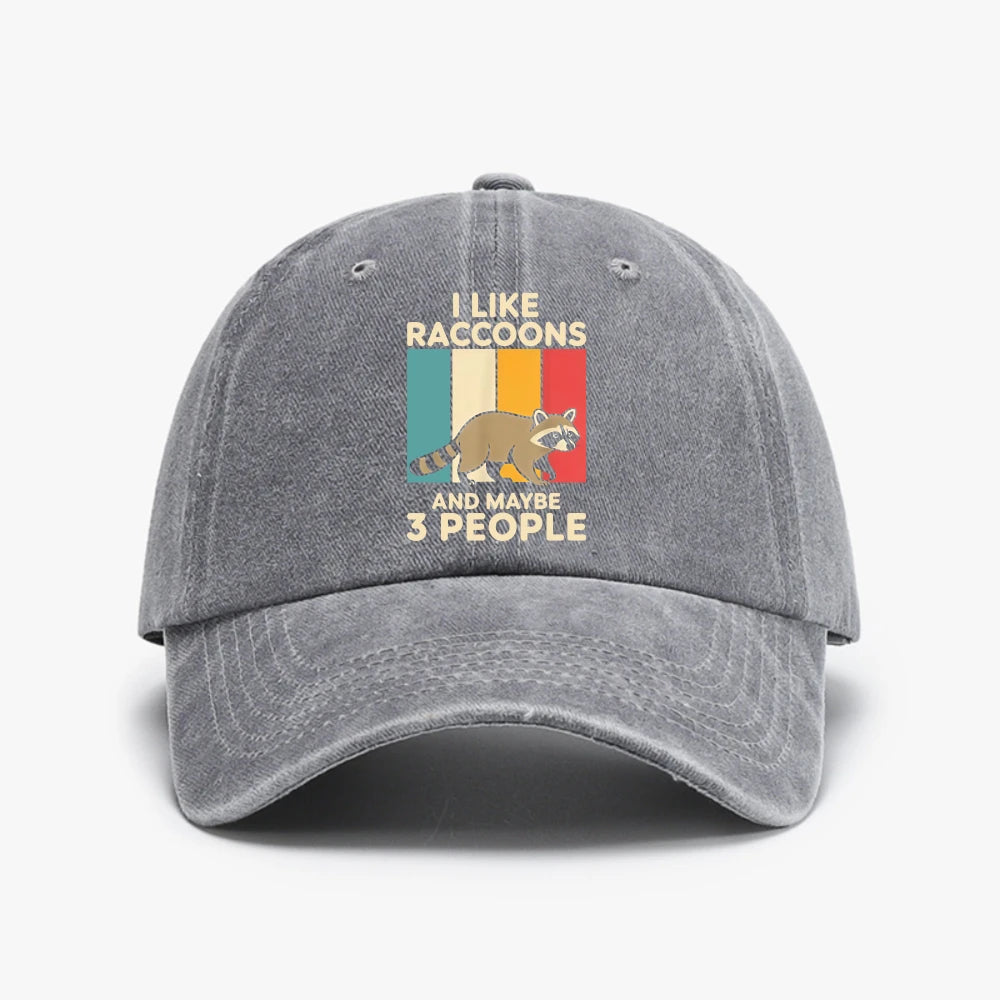 I Like Raccoons Hat And Maybe Three Other People Will Like Baseball Cap