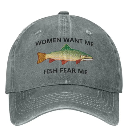 Women Want Me Casual Baseball Cap Spring Fish Fear Me