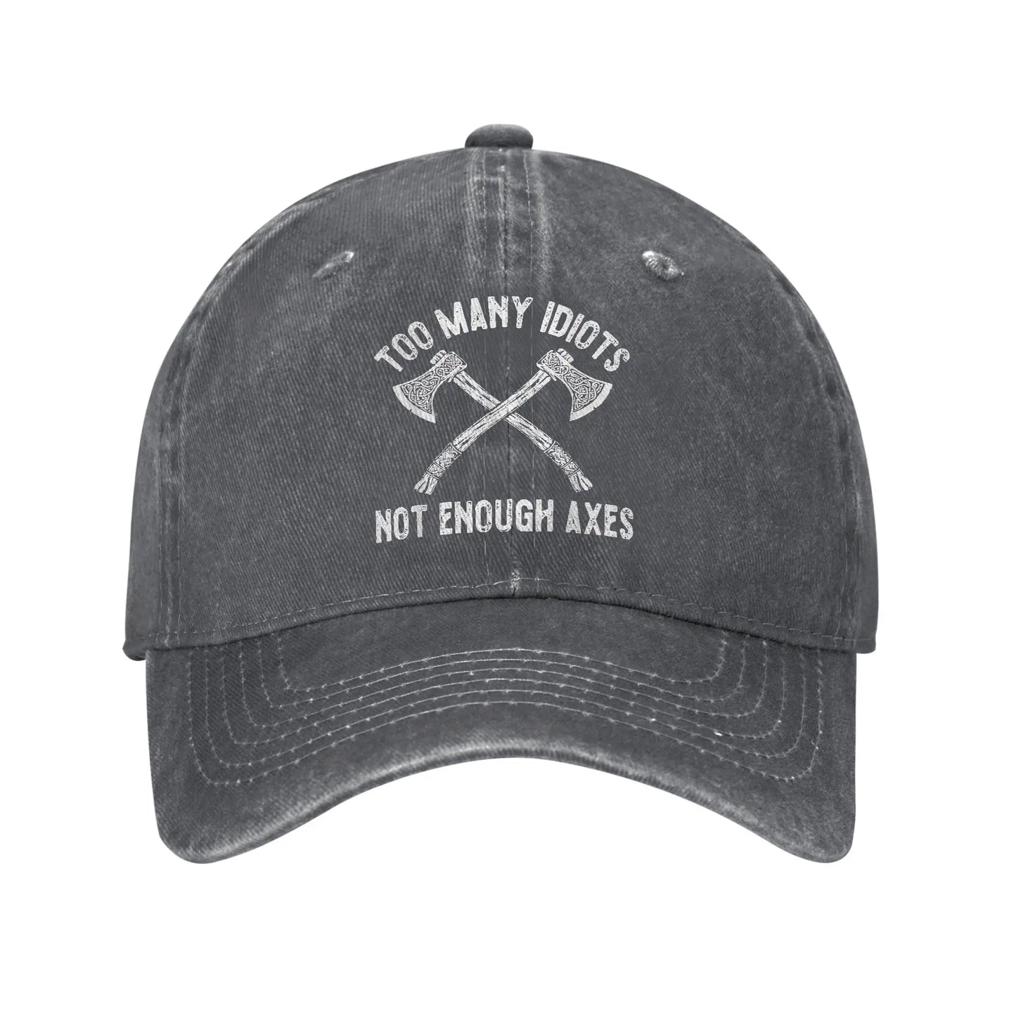 Viking Too Many Idiots Not Enough Axes Unisex Baseball Cap