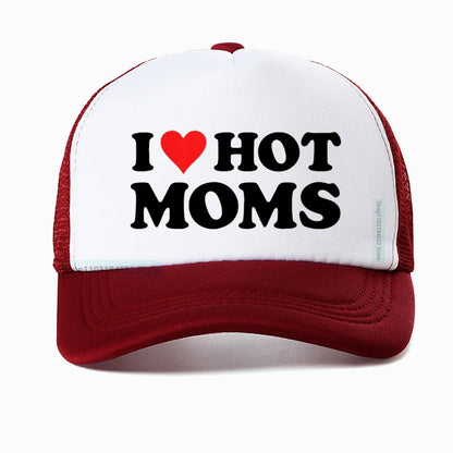 Funny I LOVE HOT MOMS Baseball Cap
