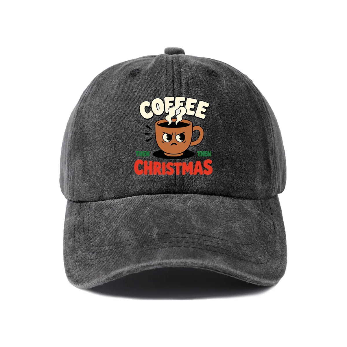 Coffee Then Christmas Baseball Cap