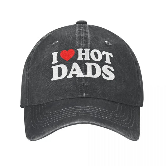I Love Hot Dads Baseball Cap For Men Women