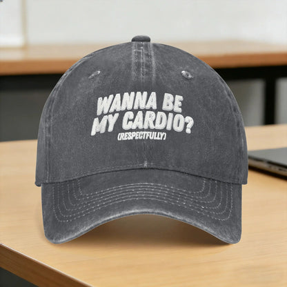 Wanna Be My Cardio Respectfully Funny Workout Fitness Baseball Caps