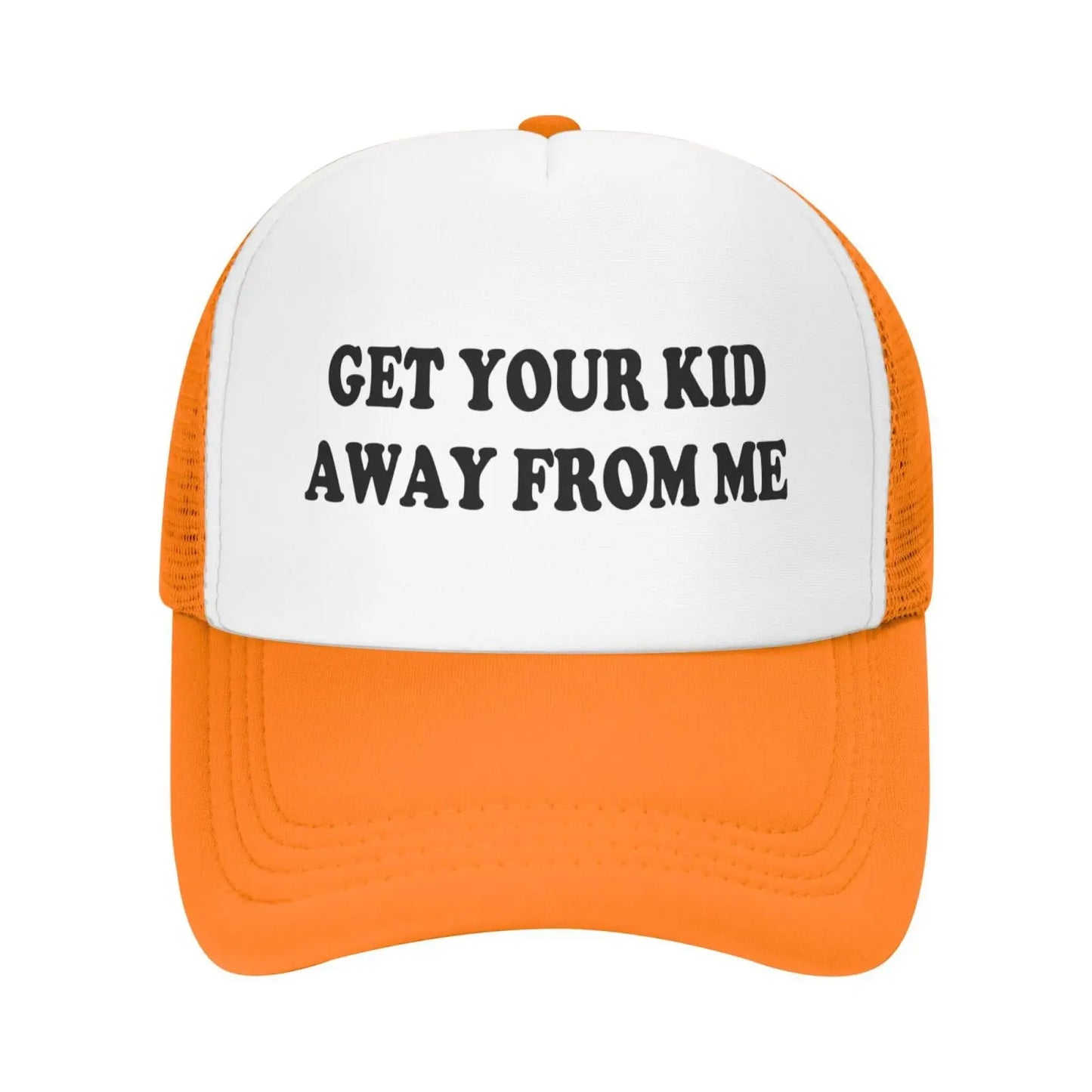 Get Your Kid Away From Me Hat Men Trucker Hats Women Baseball Cap
