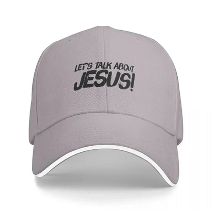 Let's Talk About Jesus! Baseball Cap