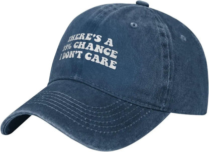 There's A 99% Chance I Don't Care Hat Baseball Cap For Women Men