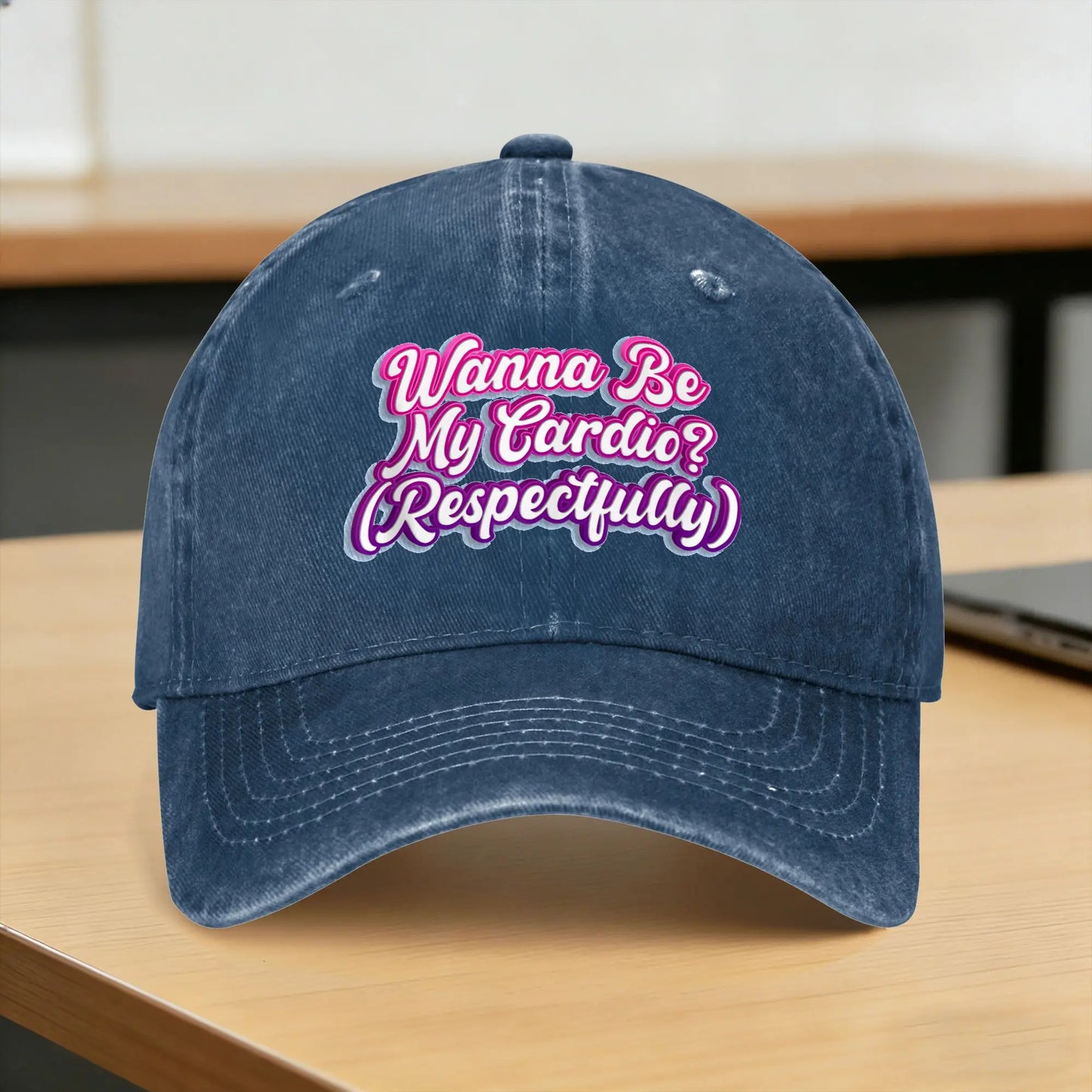 Wanna Be My Cardio Respectfully Funny Workout Fitness Baseball Cap