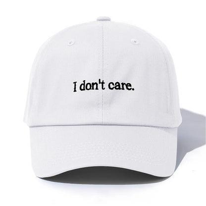 I Don't Care Embroidery Baseball Cap