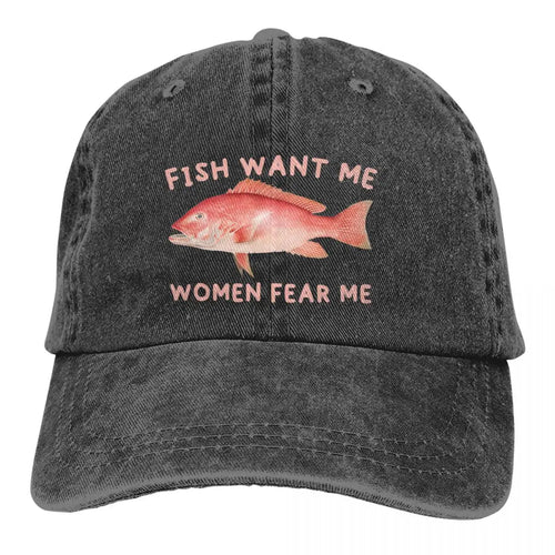 Fish Want Me Women Fear Me Classic Baseball Cap