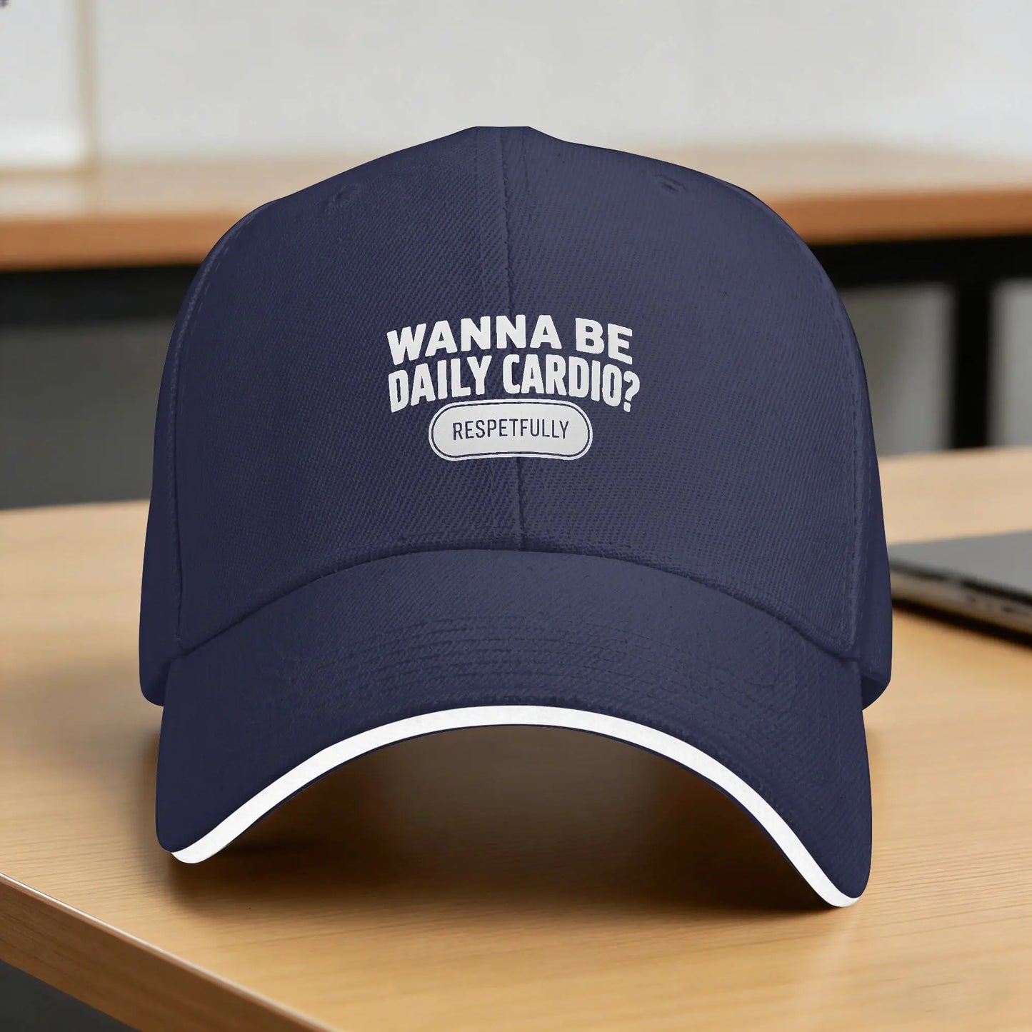 Wanna Be My Cardio Respectfully Funny Gym Sun Baseball Cap
