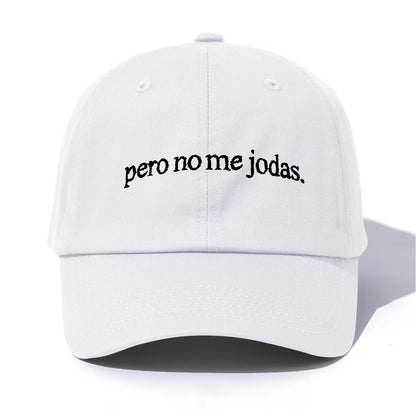 Pero No Me Jodas Baseball Cap