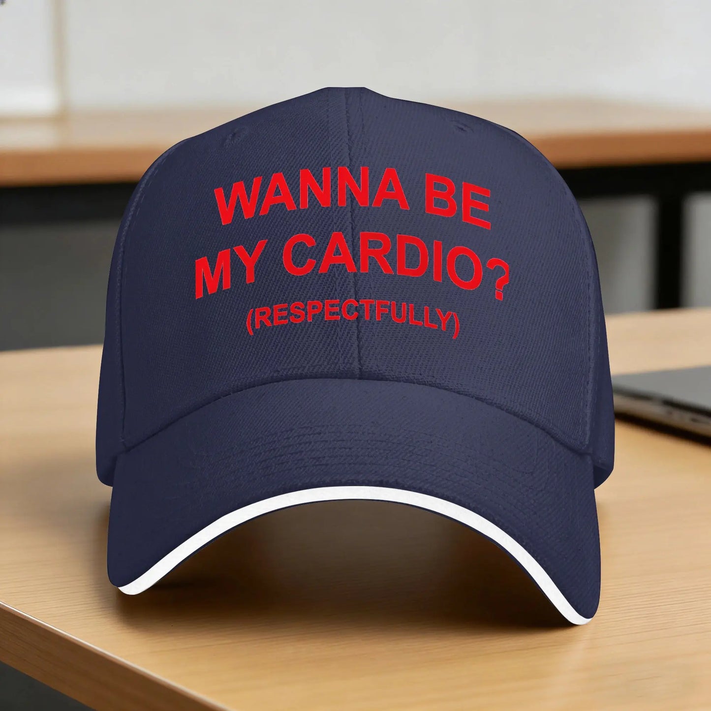 Wanna Be My Cardio Respectfully Funny Gym Baseball Cap
