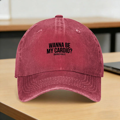 Wanna Be My Cardio Respectfully Funny Gym Sun Baseball Cap