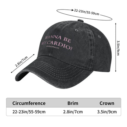 Wanna Be My Cardio Respectfully Funny Gym Casual Baseball Cap