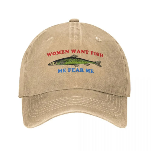 Women Want Fish Me Fear Me Baseball Cap Stuff Vintage