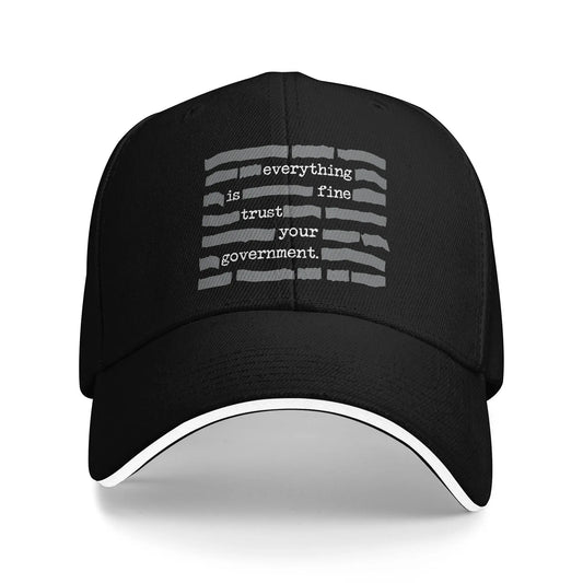 Summer Everything Is Fine Trust Your Government Baseball Cap