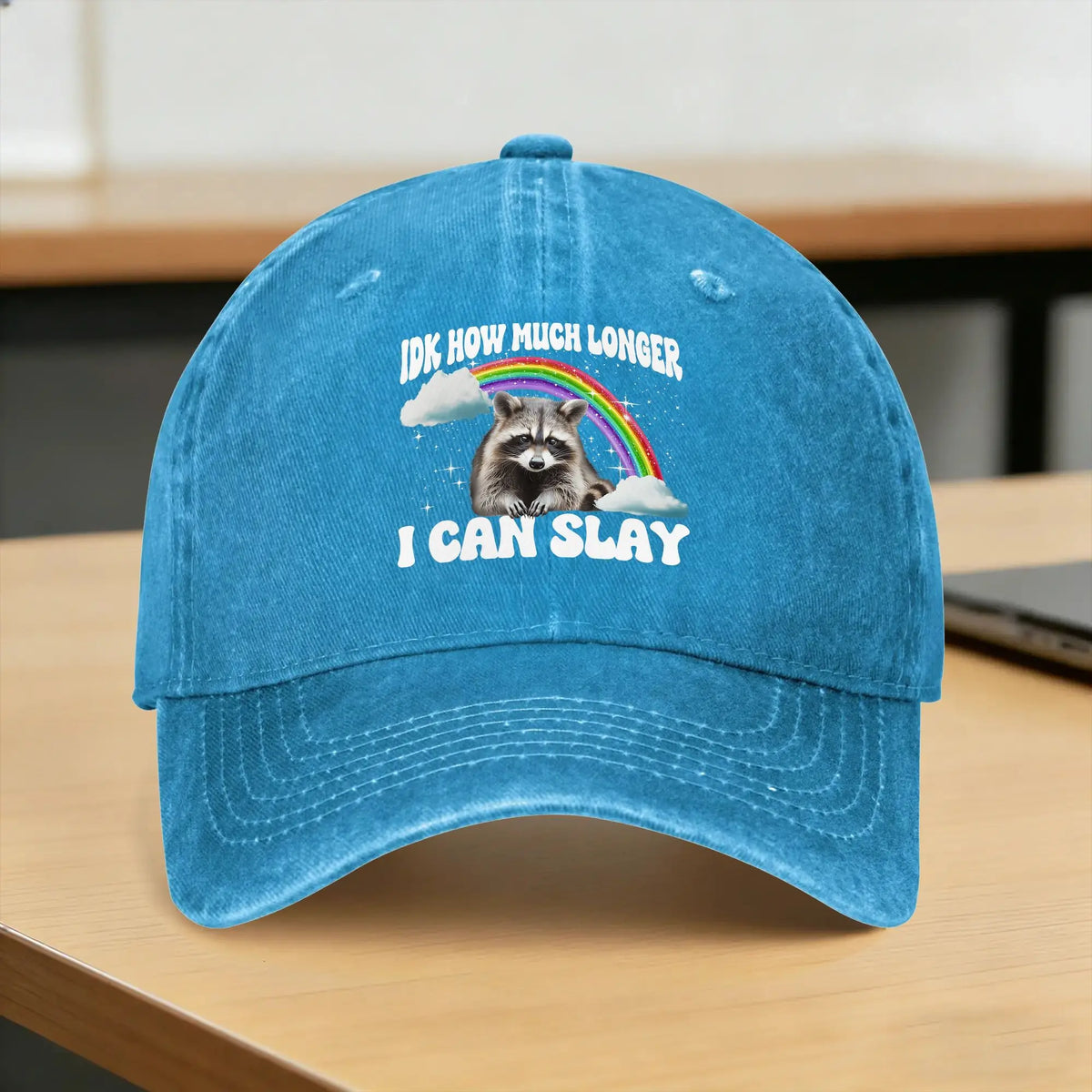 Idk How Much Longer I Can Slay Baseball Cap
