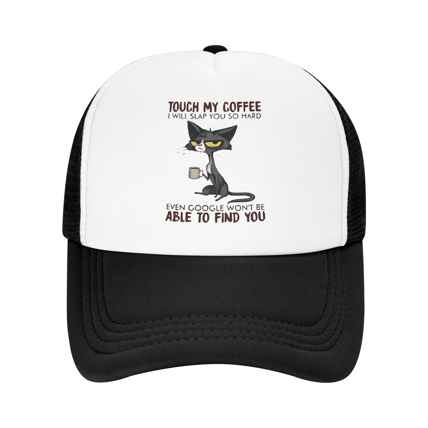 TOUCH MY COFFEE I WILL SLAP YOU SO HARD Mesh Baseball Cap